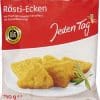Jeden Tag Rösti-Ecken